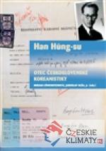 Han Hung-su - otec československé korean...