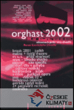 Orghast 2002 - Almanach příští vlny diva...