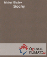 Sochy - Michal Blažek