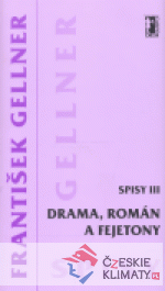 Drama, román a fejetony (Spisy III.)