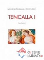 Tencalla I–II
