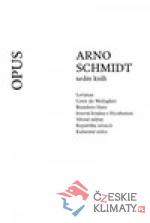 Arno Schmidt - Sedm knih