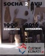Socha 2 AVU 1990–2016 / Demartini – Zeit...