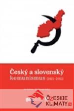 Český a slovenský komunismus (1921–2011)...