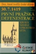 30. 7. 1419 - První pražská defenestrace...