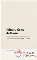 Eduard Griez de Ronse a jeho úřední dení...