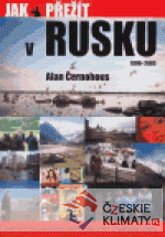Jak přežít v Rusku 1990 - 2003
