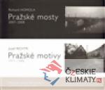Pražské mosty 2007-2008. Pražské motivy ...