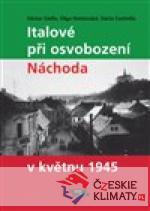 Italové při osvobození Náchoda v květnu 1945 - książka
