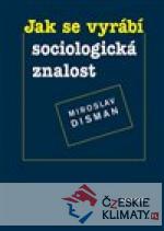 Jak se vyrábí sociologická znalost - książka