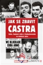 Jak se zbavit Castra - książka