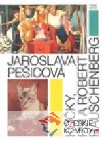 Jaroslava Pešicová - Kočky, psi a Robert Rauschenberg - książka