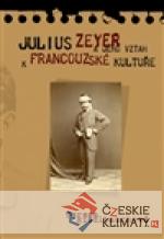 Julius Zeyer a jeho vztah k francouzské kultuře - książka