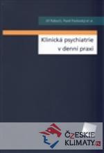 Klinická psychiatrie v praxi - książka