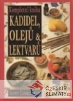 Kompletní kniha kadidel, olejů & lektvarů - książka