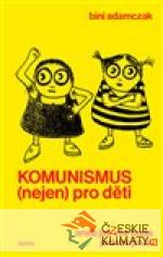 Komunismus (nejen) pro děti - książka