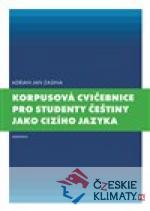 Korpusová cvičebnice pro studenty češtiny jako cizího jazyka - książka