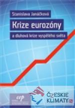 Krize eurozóny a dluhová krize vyspělého světa - książka