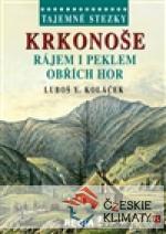 Krkonoše - rájem i peklem Obřích hor - książka
