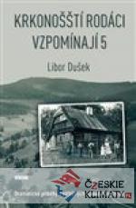 Krkonošští rodáci vzpomínají 5 - książka