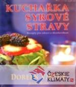 Kuchařka syrové stravy - książka
