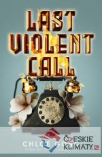 Last Violent Call - książka