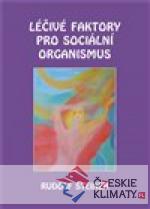 Léčivé faktory pro sociální organismus - książka
