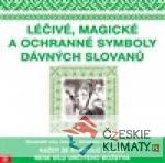 Léčivé, magické a ochranné symboly Slovanů - książka
