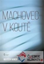 Machovec v koutě - książka