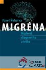 Migréna - Moderní diagnostika a léčba - książka