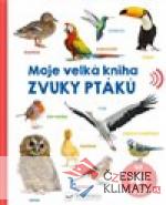 Moje velká kniha - Zvuky ptáků - książka