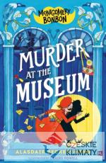 Montgomery Bonbon: Murder at the Museum - książka