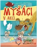 Myšáci v akci - książka