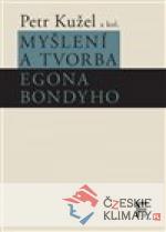 Myšlení a tvorba Egona Bondyho - książka