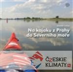 Na kajaku z Prahy do Severního moře - książka