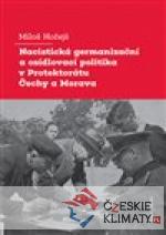 Nacistická germanizační a osídlovací politika v Protektorátu Čechy a Morava - książka