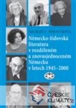 Německo-židovská literatura v rozděleném a znovusjednoceném Německu v letech 1945-2000 - książka