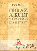 Obraz a kult v Čechách 17. a 18. století - książka