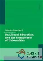 On Liberal Education and the Autopoiesis of Universities - książka