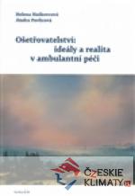 Ošetřovatelství: ideály a realita v ambulantní péči - książka