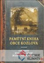 Pamětní kniha obce Kozlova - książka