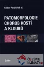 Patomorfologie chorob kostí a kloubů - książka