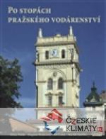 Po stopách pražského vodárenství - książka