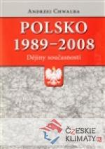Polsko 1989–2008: dějiny současnosti - książka