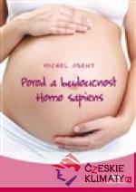 Porod a budoucnost Homo sapiens - książka