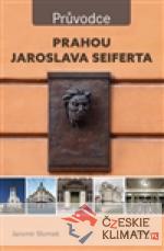 Prahou Jaroslava Seiferta - książka