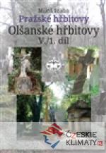Pražské hřbitovy - Olšanské hřbitovy V. /1. díl - książka