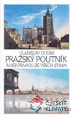 Pražský poutník aneb Prahou ze všech stran - książka
