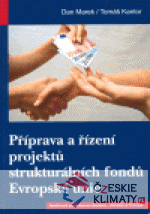 Příprava a řízení projektů strukturálních fondů Evropské unie - książka