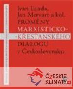 Proměny marxisticko-křesťanského dialogu v Československu - książka